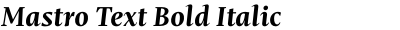 Mastro Text Bold Italic